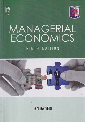 MANAGERIAL ECONOMICS | D. N. DWIVEDI | Vikas Publishing