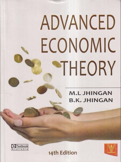 ADVANCED ECONOMIC THEORY | M.L. JHINGAN, B.K. JHINGAN | Vrinda Publisher