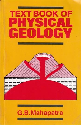 TEXTBOOK OF PHYSICAL GEOLOGY | G. MAHAPATRA | CBS
