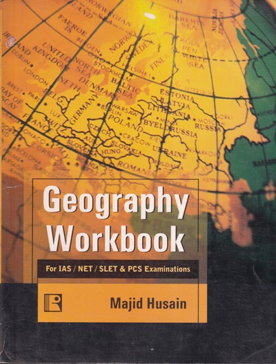 GEOGRAPHY WORKBOOK | MAJID HUSAIN | Himalaya Publishing House