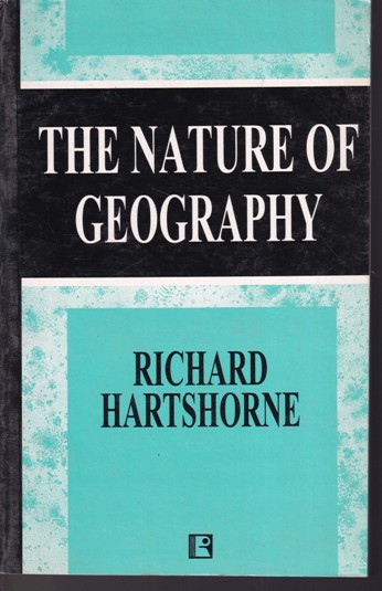 THE NATURE OF GEOGRAPHY | RICHARD HARTSHORNE | Himalaya Publishing House