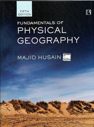 FUNDAMENTALS OF PHYSICAL GEOGRAPHY | MAJID HUSAIN | Rawat