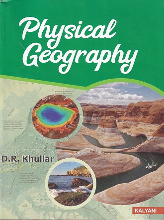 PHYSICAL GEOGRAPHY | D. R. KHULLAR | Kalyani Publishers
