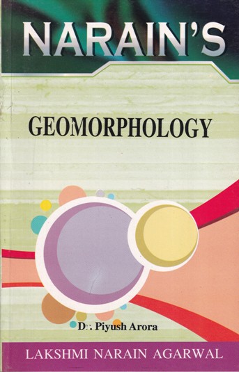 NARAINs GEOMORPHOLOGY | DR. PIYUSH ARORA | Lakshmi Narain Agarwal