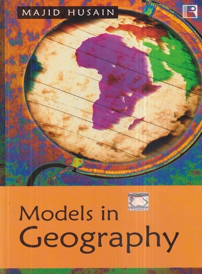 MODELS IN GEOGRAPHY | MAJID HUSAIN | Rawat