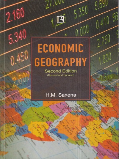 ECONOMIC GEOGRAPHY | H.M. SAXENA | Rawat