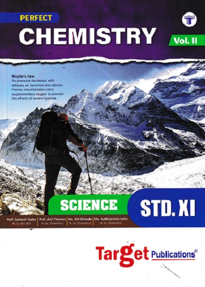 PERFECT CHEMISTRY Vol. 2 Std. XI / Std. 11 (SCIENCE) | Target Publications