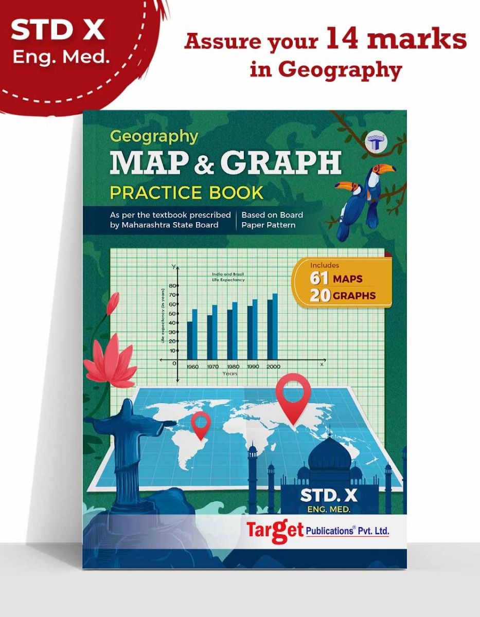 Std 10 Geography Maps and Graph Practice Book with Solutions | New Board Paper Pattern | English Medium | Target Publications