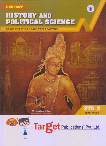 PERFECT HISTORY AND POLITICAL SCIENCE Std. 10 (ENGLISH MEDIUM) | PERFECT SERIES | Target Publications