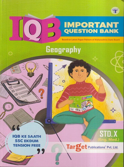 Std 10 Geography (IQB) | English Medium | SSC Maharashtra State Board | Target Publications