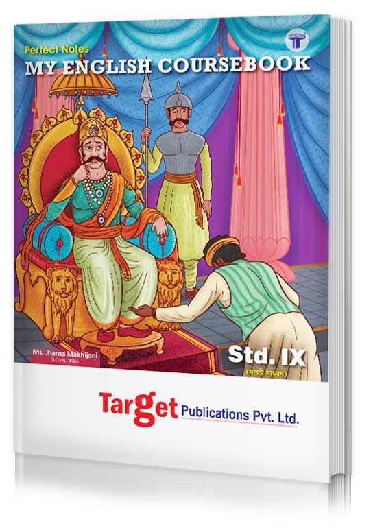 Std 9 Perfect Notes My English Course Book | Marathi and Semi English Medium | Maharashtra State Board | Includes Glossary, Summary, Paraphrases, Grammar and Writing Skills | Based on Std 9th New Syllabus | Target Publications