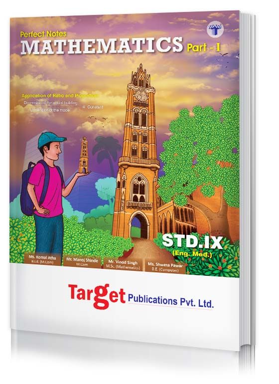 Std 9 Perfect Notes Maths 1 Book | English and Semi English Medium | Maharashtra State Board | Includes Additional Problems, MCQs and Activities for Practice | Based on Std 9th New Syllabus | Target Publications