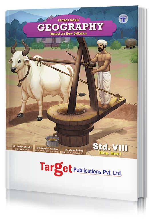Std 8 Perfect Notes Geography Book | English Medium | Maharashtra State Board | Includes Map based Questions and Chapterwise Assessment | Based on Std 8th New Syllabus | Target Publications