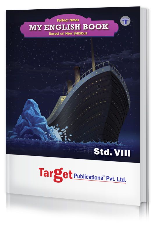 Std 8 Perfect Notes My English Book | Marathi Medium | Maharashtra State Board | Includes Glossary, Summary, Paraphrases, Grammar, Writing Skills and Activity based Questions | Based on Std 8th New Syllabus | Target Publications