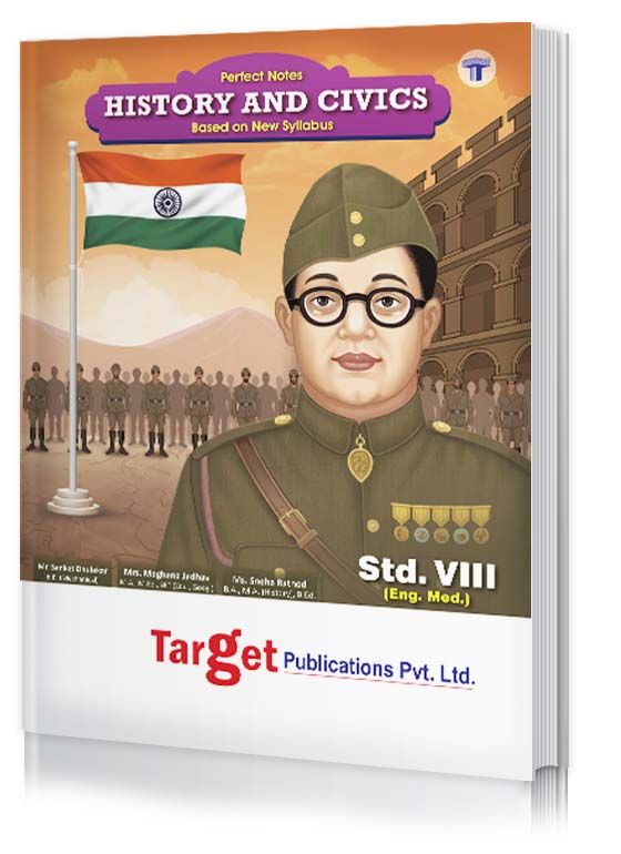 Std 8 Perfect Notes History and Civics Book | English Medium | Maharashtra State Board | Includes Flowcharts, Timelines and Chapterwise Assessment | Based on Std 8th New Syllabus | Target Publications