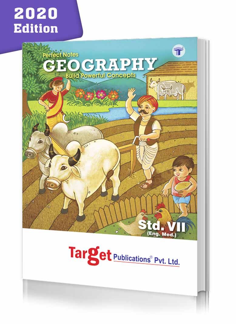 Std 7 Perfect Notes Geography Book | English Medium | Maharashtra State Board | Includes Textual Question Answers, Map based Questions and Chapterwise Assessment | Based on Std 7th New Syllabus | Target Publications