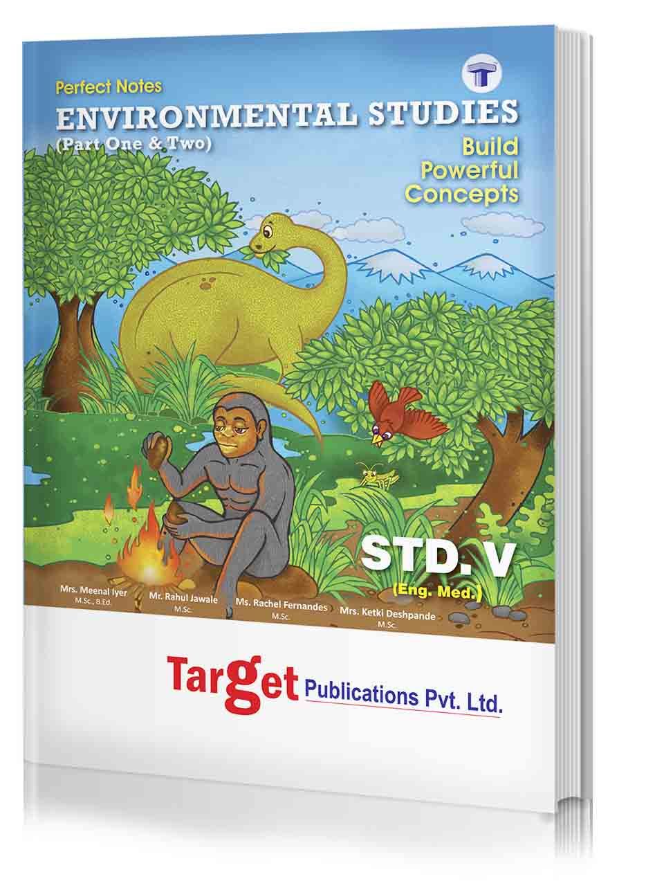 Std 5 Perfect Notes EVS Book | English Medium | Maharashtra State Board | Includes Textual Question Answers, MCQs, Pictorial Explanations and Activity based Questions | Based on Std 5th New Syllabus | Target Publications