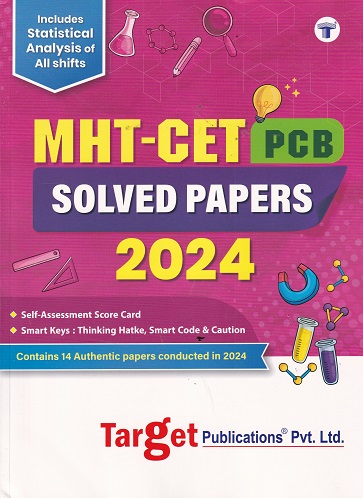 MHT CET (PCB) SOLVED PAPERS 2024 | Target Publications