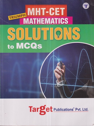 MHT CET TRIUMPH MATHEMATICS 2023 Solutions To MCQs | Target Publications