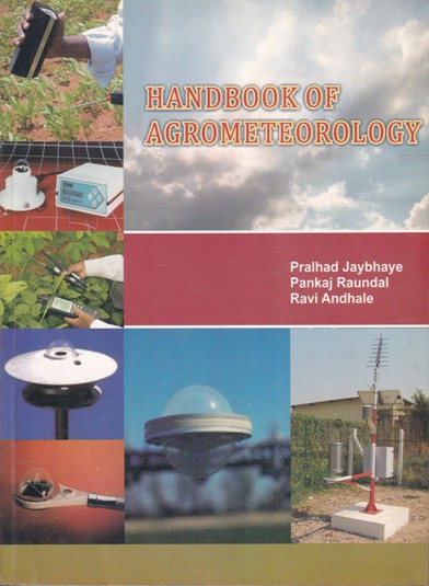 HANDBOOK OF AGROMETEOROLOGY | PRALHAD JAYBHAYE, PANKAJ RAUNDAL, RAVI ANDHALE | Continental