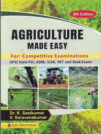 AGRICULTURE MADE EASY FOR COMPETITIVE EXAMINATION | K. SASIKUMAR, V. SARAVANAKUMAR | Jain Brothers