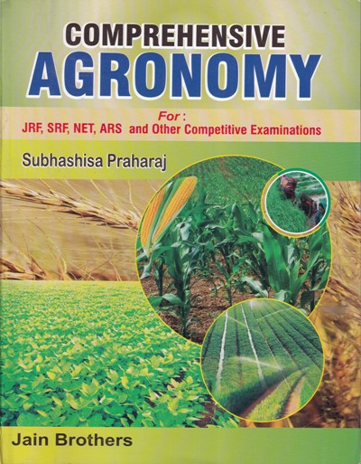 COMPREHENSIVE AGRONOMY | SUBHASHISA PRAHARAJ | Jain Brothers