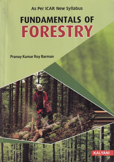 FUNDAMENTALS OF FORESTRY | PRANAY KUMAR ROY BARMAN | Kalyani Publishers