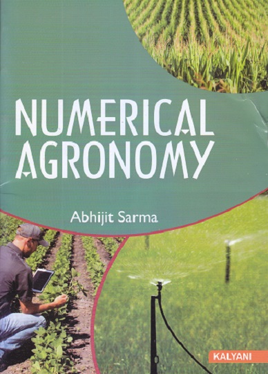 NUMERICAL AGRONOMY | ABHIJIT SARMA | Kalyani Publishers