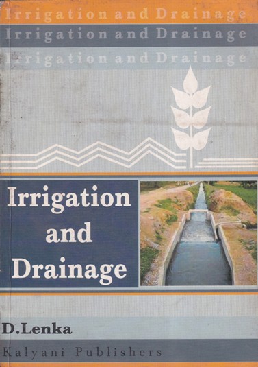 IRRIGATION AND DRAINAGE | D. LENKA | Kalyani Publishers