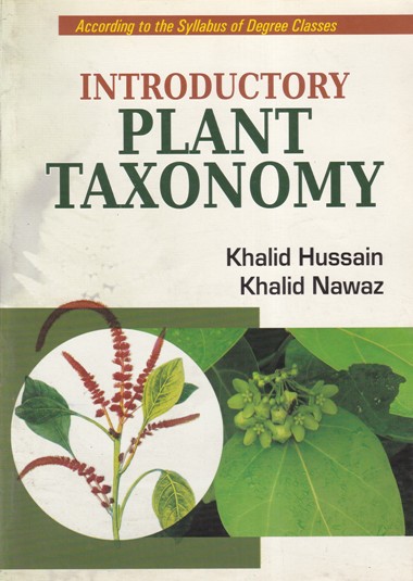 INTRODUCTORY PLANT TAXONOMY | KHALID HUSSAIN KHALID NAWAZ | Kalyani Publishers