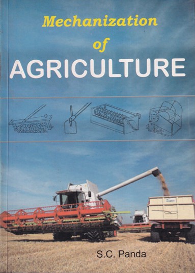 MECHANIZATION OF AGRICULTURE | S. C. PANDA | Kalyani Publishers