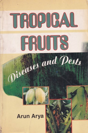 TROPICAL FRUITS | ARUN ARYA | Kalyani Publishers