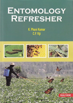 ENTOMOLOGY REFRESHER | K. PHANI KUMAR, C.P. VIJI | Kalyani Publishers