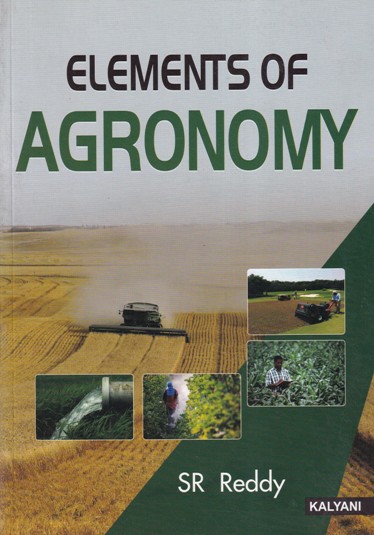 ELEMENTS OF AGRONOMY | SR REDDY | Kalyani Publishers