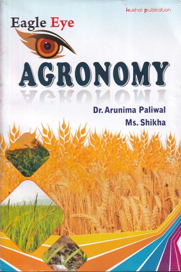 AGRONOMY | DR. ARUNIMA PALIWAL, MS. SHIKHA | Kushal