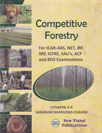 COMPETITIVE FORESTRY | UTHAPPA A. R , SANGRAM BHANUDAS CHAVAN | New Vishal