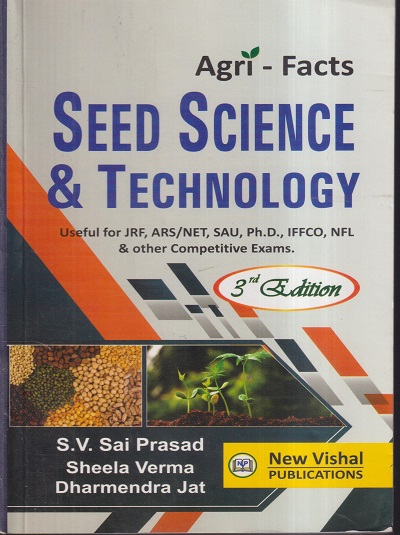 SEED SCIENCE AND TECHNOLOGY | S. V. SAI PRASAD, SHEELA VERMA, DHARMENDRA JAT | New Vishal