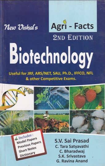 BIOTECHNOLOGY | S. V. SAI PRASAD, C. TARA SATYAVATHI, C. BHARADWAJ, S. K. SRIVASTAVA, G. RAVINA ANAND | New Vishal