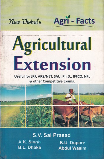 AGRICULTURAL EXTENSION | S. V. SAI PRASAD, A. K. SINGH, B. U. DUPARE, B. L. DHAKA, ABDUL WASIM | New Vishal