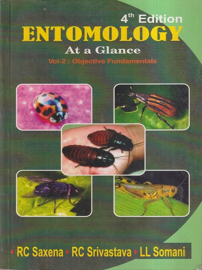 ENTOMOLOGY (AT A GLANCE) vol. 2 (Objective Fundamentals) | RC. SAXENA, RC. SRIVASTAVA, LL. SOMANI | Agrotech