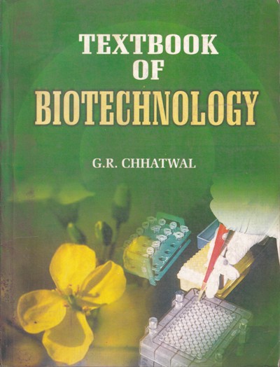 TEXTBOOK OF BIOTECHNOLOGY | G. R. CHHATWAL | Anmol Publication