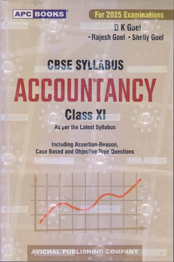 ACCOUNTANCY Class XI/11th CBSE 2024 | D.K. GOEL, RAJESH GOEL, SHELLY GOEL | Avichal Publishing Company