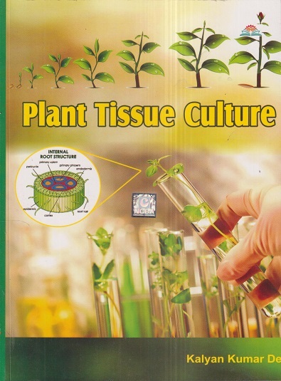 PLANT TISSUE CULTURE | KALYAN KUMAR DE | NCBA