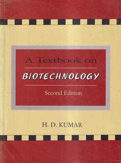 A TEXTBOOK ON BIOTECHNOLOGY | H.D. KUMAR | East West Press