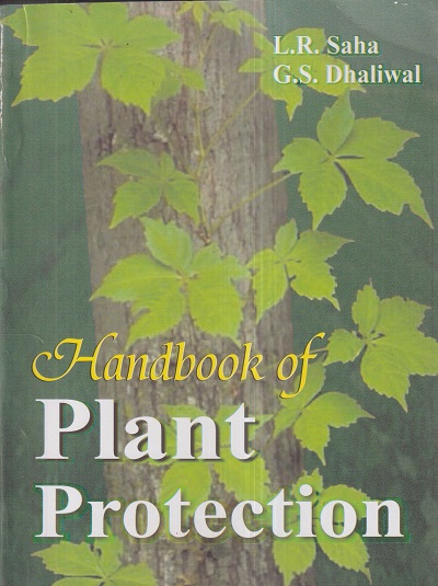 HANDBOOK OF PLANT PROTECTION | L.R. SAHA, G.S. DHALIWAL | Kalyani Publishers