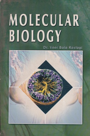 MOLECULAR BIOLOGY | DR. VEER BALA RASTOGI | KNRN