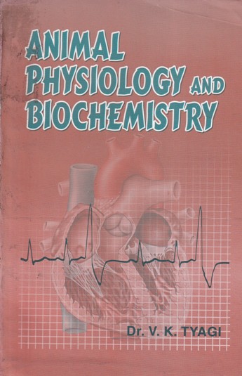 ANIMAL PHYSIOLOGY AND BIOCHEMISTRY | DR. V. K. TYAGI | KNRN