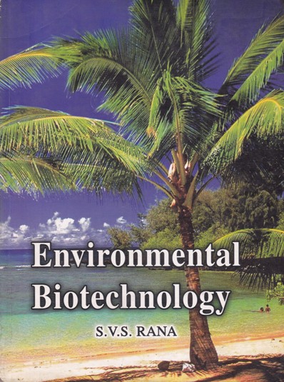 ENVIRONMENTAL BIOTECHNOLOGY | S. V. S. RANA | Rastogi