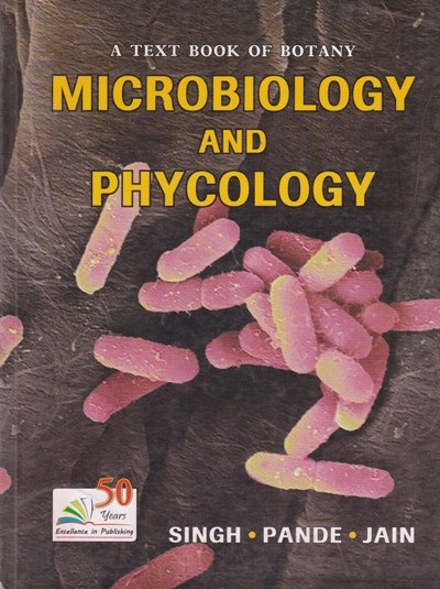 A TEXTBOOK OF BOTANY MICROBIOLOGY AND PHYCOLOGY | SINGH, PANDE, JAIN | Rastogi