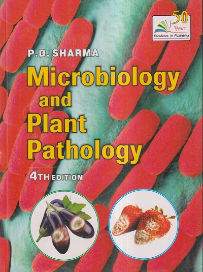 MICROBIOLOGY AND PLANT PATHOLOGY | P. D. SHARMA | Rastogi